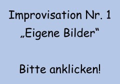 Titel "improvisation Nr.1" - durch Anklicken öffnet sich ein Youtube Video  mit einer Improvisation von Schüler*innen.